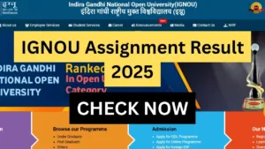 IGNOU Assignment Result 2025