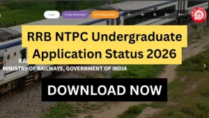 RRB NTPC Undergraduate Application Status 2026